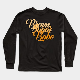 Brown Babe Afro Queen Black African Women Pride Long Sleeve T-Shirt